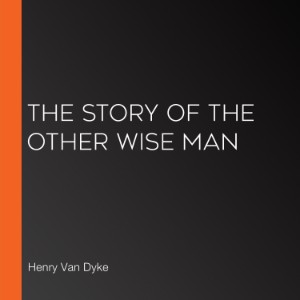 The Story of the Other Wise Man