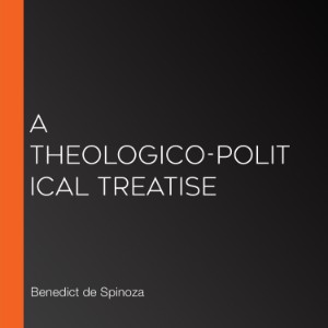 A Theologico-Political Treatise