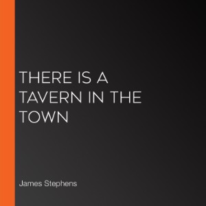 There is a Tavern in the Town