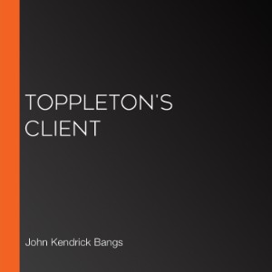 Toppleton's Client