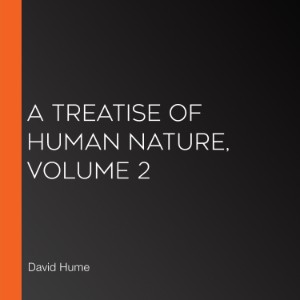 A Treatise Of Human Nature, Volume 2