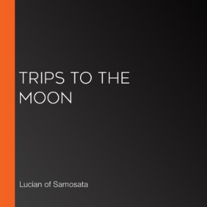 Trips to the Moon