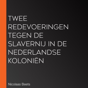 Twee redevoeringen tegen de slavernij in de Nederlandse koloniën-logo