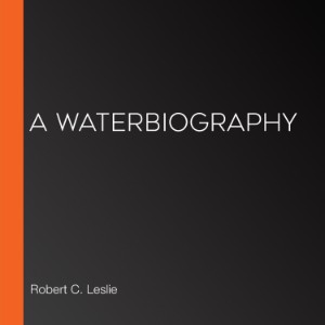 A Waterbiography