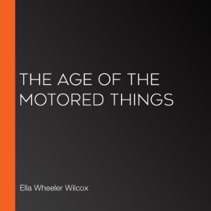 The Age of the Motored Things