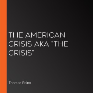 The American Crisis aka "The Crisis"