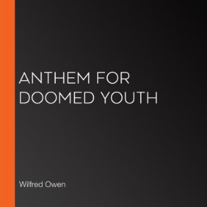 Anthem for Doomed Youth