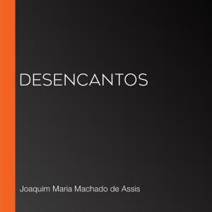 Desencantos