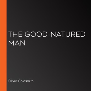 The Good-Natured Man
