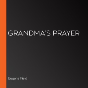 Grandma's Prayer