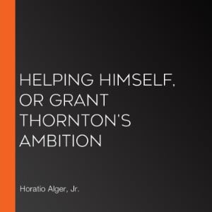 Helping Himself, or Grant Thornton's Ambition