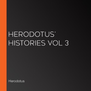 Herodotus' Histories Vol 3