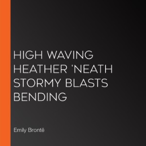 High waving heather 'neath stormy blasts bending-logo