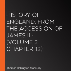 History of England, from the Accession of James II - (Volume 3, Chapter 12)