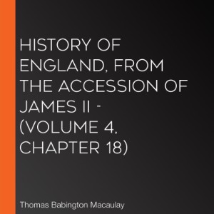 History of England, from the Accession of James II - (Volume 4, Chapter 18)