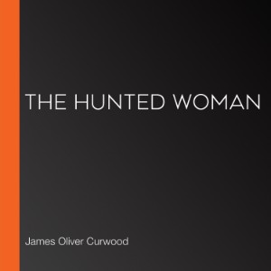 The Hunted Woman