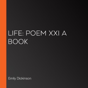 Life: Poem XXI A Book