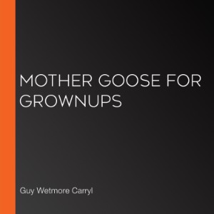 Mother Goose for Grownups