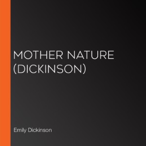 Mother Nature (Dickinson)
