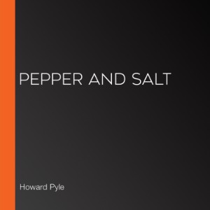 Pepper and Salt