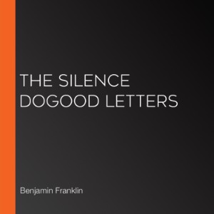 The Silence Dogood Letters