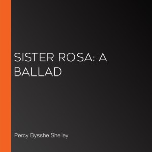 Sister Rosa: A Ballad