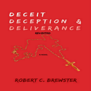 Deceit Deception and Deliverance