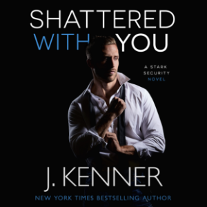 Shattered With You (Stark Security Book 1)-logo