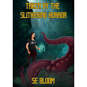 Taken By The Slithering Horror