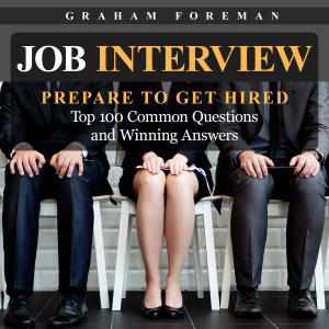 Job Interview: Prepare to Get Hired: Top 100 Common Questions and Winning Answers-logo