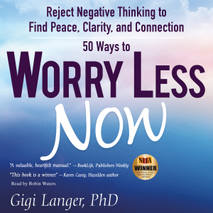 50 Ways to Worry Less Now: Reject Negative Thinking to Find Peace, Clarity, and Connection-logo