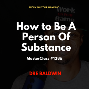 How to Be A Person Of Substance