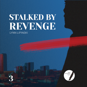 Stalked By Revenge