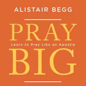 Pray Big