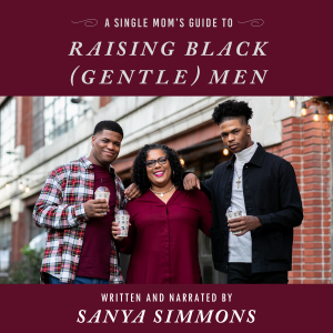 A Single Mom's Guide to Raising Black (Gentle)Men-logo