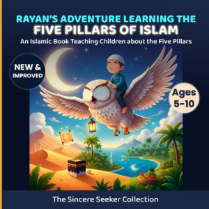 Rayan's Adventure Learning  the Five Pillars of Islam