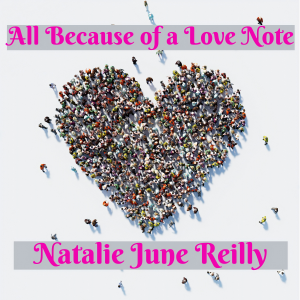 All Because of a Love Note