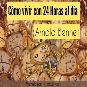 Cómo vivir con 24 horas al día