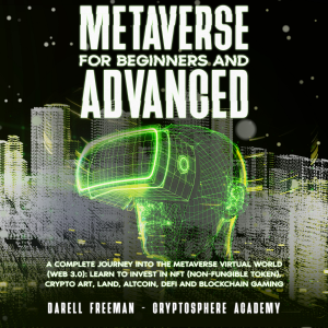 Metaverse For Beginners and Advanced