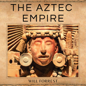 The Aztec Empire