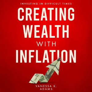 Creating Wealth with Inflation