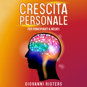 Crescita personale per principianti & negati
