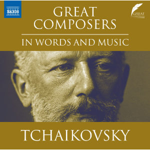 Tchaikovsky in Words and Music