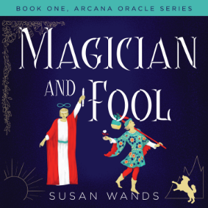 Magician and Fool, Book One, Arcana Oracle Series