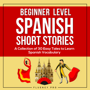 Beginner Level Spanish Short Stories