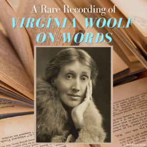 A Rare Recording of Virginia Woolf On Words-logo