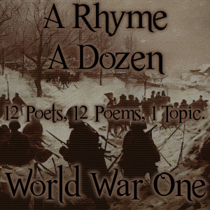 A Rhyme A Dozen - World War I