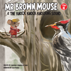 Mr Brown Mouse And The Knock Knock Knocking Sound
