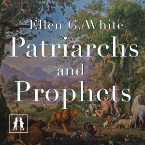 Patriarchs and Prophets
