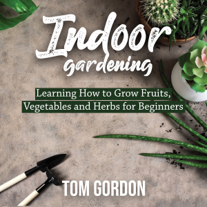 Indoor Gardening